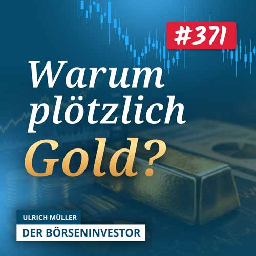 #371 Warum Notenbanken so viel Gold kaufen